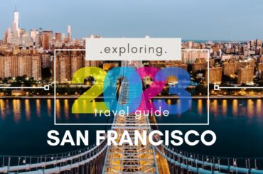 San Francisco Travel Guide - Trips to San Francisco -Places to Visit in San Francisco