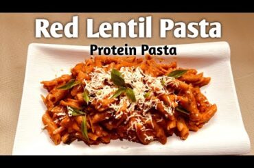 Pasta/Red Lentil Pasta/Italian Pasta/Protein Pasta/gluten free recipe/No maida Pasta/Red sauce Pasta