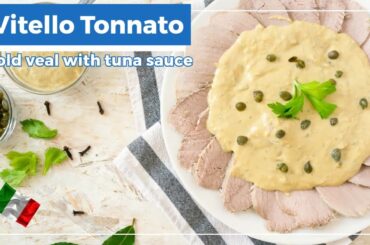 Traditional Vitello Tonnato Recipe - This Classic Italian Appetizer is a Must Try!