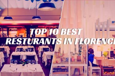 Top 10 Best Restaurants in Florence | Tasty food places in Italy
