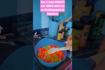 How to make SPAGHETTI with TOMATO SAUCE like an ITALIAN(Spaghetti Al Pomodoro) #shortsfeed #shorts