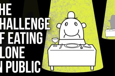 The Challenge of Eating Alone In Public