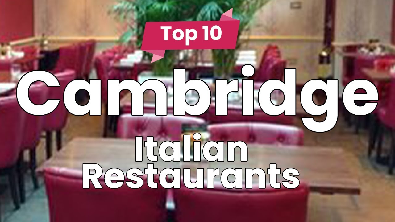 Top 10 Best Italian Restaurants to Visit in Cambridge | England – English Top 10 Best Italian Restaurants to Visit in Cambridge | England - English