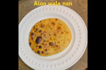Aloo wala Nan #aloo #viral #ytshorts #youtubeshort #cooking #recipe #happycookingtoyou
