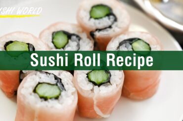 Italian style sushi | How to make asparagus and prosciutto sushi rolls.