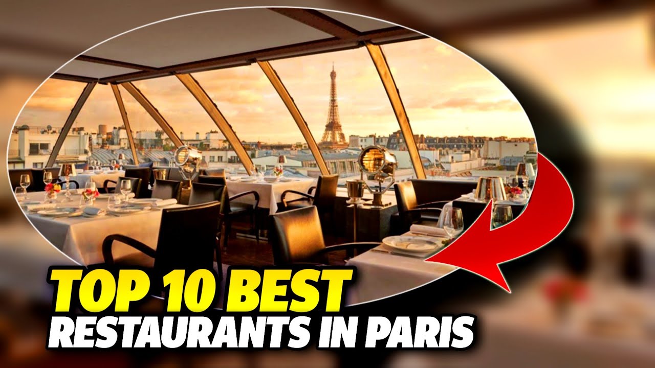TOP 10 Best Restaurants in Paris | Luxury Dining | 2022 TOP 10 Best Restaurants in Paris | Luxury Dining | 2022