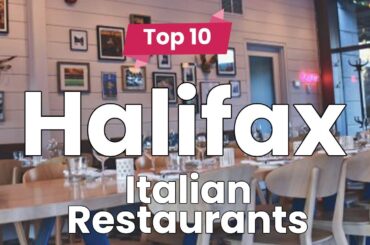 Top 10 Best Italian Restaurants to Visit in Halifax  | Canada - English