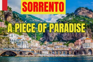 Exploring Sorrento, Italy: A Mediterranean Paradise of Views, Cuisine, and Culture
