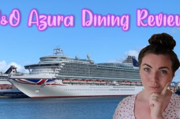 P&O Azura Dining Review | The Beach House, The Glass House, The Epicurean and Sindhu