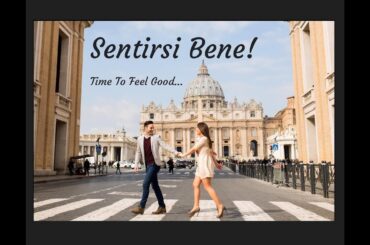 Sentirsi Bene ~ Feel Good ~ The Singing Italiano