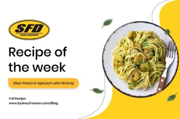 Recipe of the Week | Italian Pasta in Spinach with Shrimp | Sydney Freezers