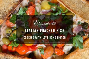 Antoinette's Kitchen: Episode 12 | Italian Poached Fish with Crispy Crostini