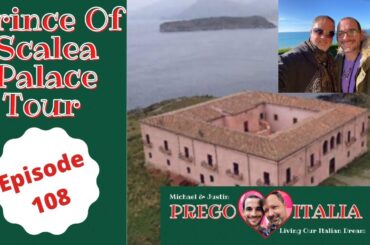 Prince's Palace Of Scalea, Italy, A Tour - Calabria, Italy - Episode 108