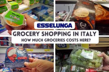 GROCERY Shopping in ITALY - Groceries prices at ESSELUNGA in Milan