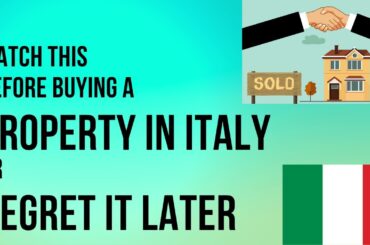 WATCH THIS BEFORE BUYING YOUR PROPERTY IN ITALY