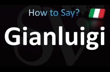 How to Pronounce Gianluigi (Italian!)