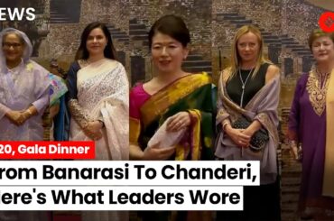 G20 Summit: From Banarasi To Chanderi, Foreign Leaders Embrace Indian Attire at Gala Dinner