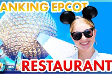 We've Eaten In EVERY Restaurant In EPCOT And We're Ranking Them All