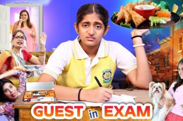 EXAMS Routine and GUEST - Types of Guest | Family Comedy Drama | MyMissAnand