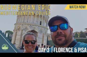 Norwegian Epic: Mediterranean Cruise | August 2023 | Florence & Pisa, Italy | European Cruise Vlog