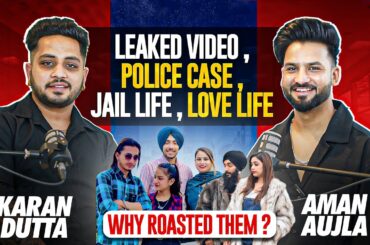 KARAN DUTTA on Kullad Pizza CONFLICT , Police Case , Jail Life , Vloggers , Roasters | Aman Aujla