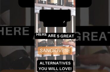 Sangiovese Wine Alternatives