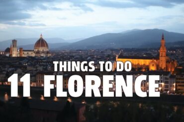 Best Things To Do in Florence, Italy 2024