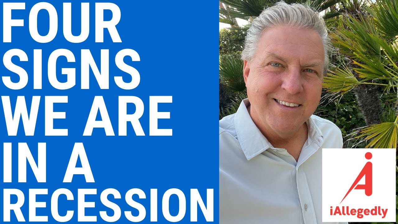 Four Signs We Are in a Recession Four Signs We Are in a Recession