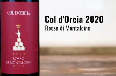 Col d'Orcia 2020 Rosso di Montalcino, DOC | Wine Expressed