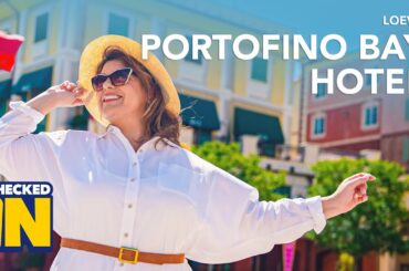 Loews Portofino Bay Hotel | Checked In