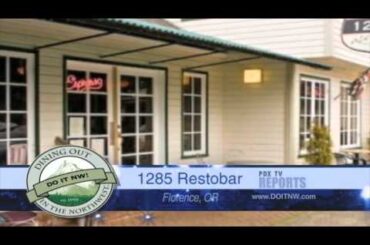Dining Out in the Northwest: 1285 Restobar - Florence, Oregon