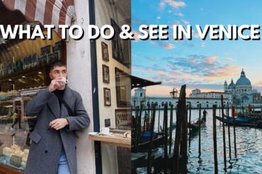 3 DAYS IN VENICE | WHAT TO SEE, DO & EAT | TRAVEL VLOG