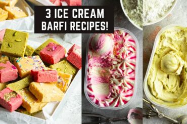 3 Barfi Recipes (2-Ingredient Ice Cream Barfi) Easy Milk Barfi, Pistachio Barfi and Strawberry Barfi