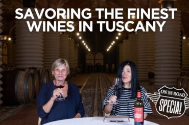 Savoring The Finest Wines In Tuscany