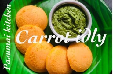Carrot Idly | Easy Idli Recipes | Healthy breakfast