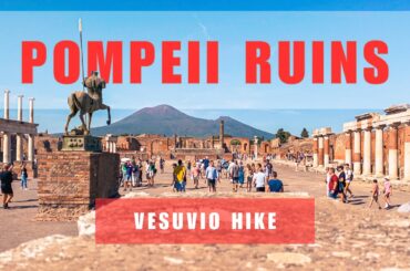 Pompeii & Mount Vesuvius in 1 Day | Naples travel guide