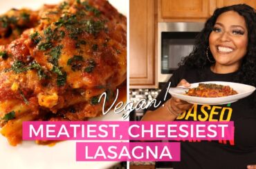 Meatiest, Cheesiest Vegan Lasagna Recipe | Boujee Lasagna | Chef Joya| Italian Recipes