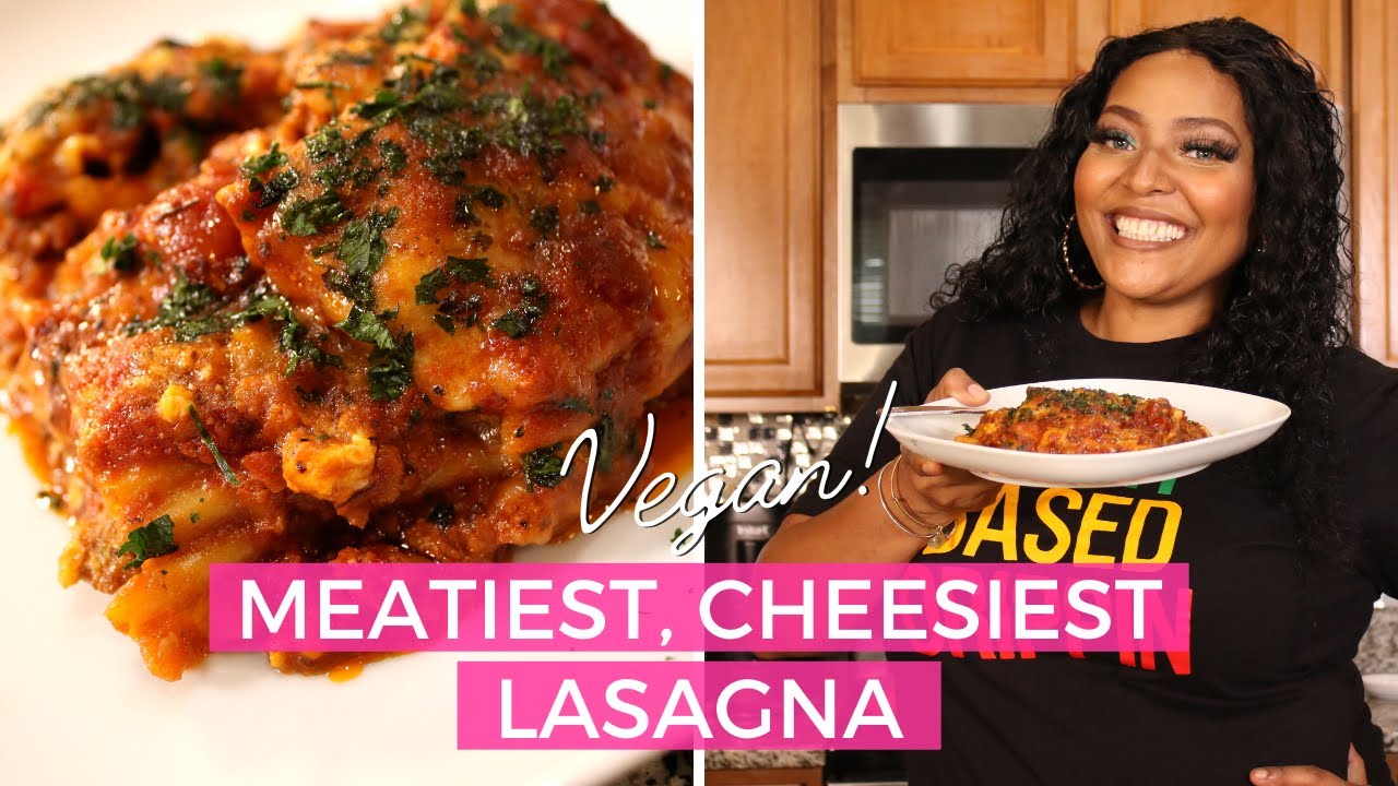 Meatiest, Cheesiest Vegan Lasagna Recipe | Boujee Lasagna | Chef Joya| Italian Recipes Meatiest, Cheesiest Vegan Lasagna Recipe | Boujee Lasagna | Chef Joya| Italian Recipes