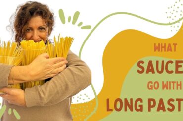 How to Choose and Combine the Right Sauces for Long Pasta | Italian Homemade Cooking