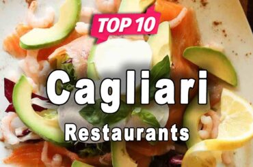 Top 10 Restaurants to Visit in Cagliari, Sardinia | Italy - English