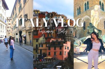ITALY VACATION VLOG | Tuscany, Florence, Cinque Terre
