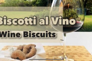 Biscotti Al Vino (Wine Biscuits) - Italian Food Easy Peasy