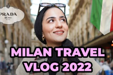 Milan Travel Vlog 2022