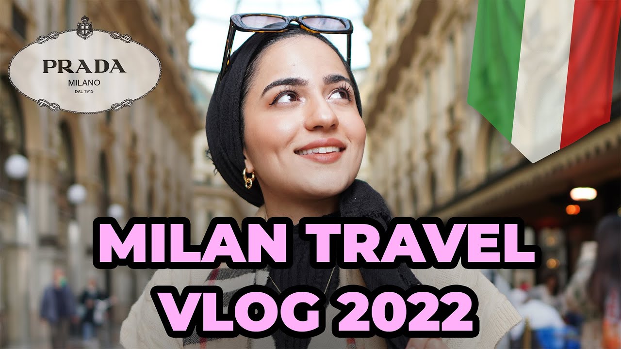 Milan Travel Vlog 2022 Milan Travel Vlog 2022