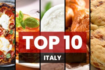 Savoring Italy's Finest: Top 10 Authentic Italian Food Must-Haves. TOP 10 Best Italian Food.