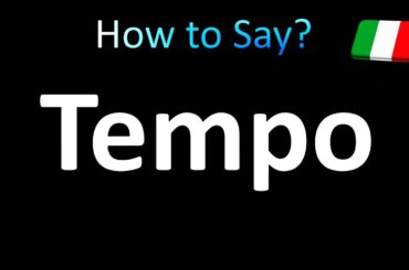 How to Pronounce Tempo in Italian