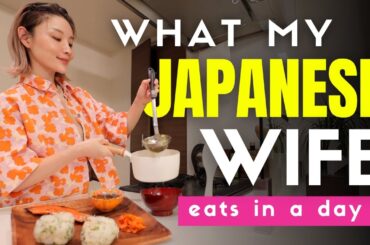 What My Japanese Wife Eats in a Day