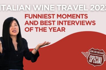 Italian Wine Travel 2023 - Funniest Moments and Best Interviews of the Year