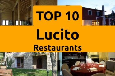 Top Restaurants to Visit in Lucito, Campobasso | Province of Campobasso - English