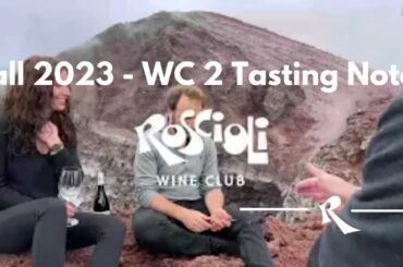 Fall 2023 | Wine Club 2 Tasting Notes